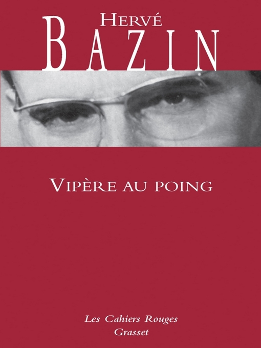 Title details for Vipère au poing by Hervé Bazin - Available